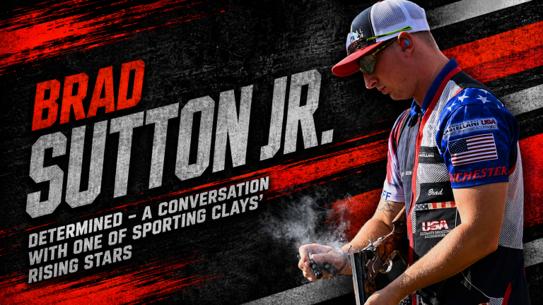 Brad Sutton Jr.: Determined – A Conversation with One of Sporting Clays’ Rising Stars